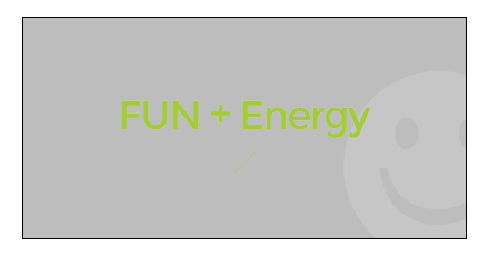Fun + Energy / 즐거운 긍정의 에너지를 발산하는 사람